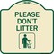 Signmission Designer Series-Please Dont Litter, Tan & Green Heavy-Gauge Aluminum, 18" x 18", TG-1818-9936 A-DES-TG-1818-9936 - alternate 1